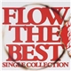 Flow - Flow The Best ~Single Collection~