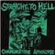 Straight To Hell - Commence The Apocalypse