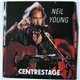 Neil Young - Centrestage
