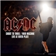 AC/DC - Shoot To Thrill / War Machine (Live At River Plate)