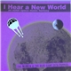 The NoMen & The Blue Giant Zeta Puppies - I Hear A New World (An Outer Space Music Fantasy)