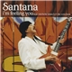 Santana Feat. Michelle Branch & The Wreckers - I'm Feeling You