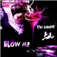 The Used feat. Jason Aalon Butler - Blow Me