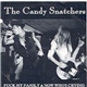 The Candy Snatchers - Fuck My Family / Now Who's Crying