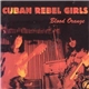 Cuban Rebel Girls - Blood Orange