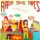 Various - The Best Of The Radio Tokyo Tapes