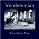 Vendemmian - One More Time