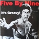 Five By Nine - It's Groovy!