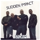 Sudden Impact - Storm