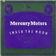Mercury Motors - Smash The Moon