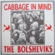 The Bolsheviks - Cabbage In Mind