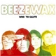 Beezewax - Who To Salute