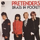 Pretenders - Brass In Pocket