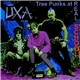 U.X.A. - Tree Punks At Real School