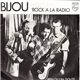 Bijou - Rock A La Radio