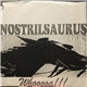 Nostrilsaurus - Whooooa!!!