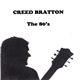 Creed Bratton - The 80's