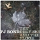 PJ Bond - Ten Degrees And The Floor