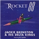 Jackie Brenston & His Delta Kings Featuring Ike Turner - Rocket 88