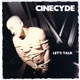 Cinecyde - Let's Talk