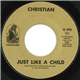Christian - Just Like A Child