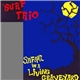 The Surf Trio - Safari In A Living Graveyard