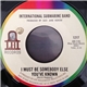 International Submarine Band - I Must Be Somebody Else You've Known