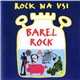 Barel Rock - Rock Na Vsi