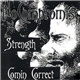 Comin' Correct / No Compromise / Strength - 3 Way Split