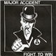 Major Accident - Fight To Win