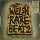 Various - Welsh Rare Beat 2