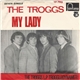 The Troggs - My Lady