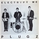 The Plugz - Electrify Me