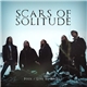 Scars Of Solitude - Fool / Live To Regret