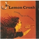 Lemon Crush - Something In The Water