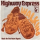 Highway Express - Walking / Back On The Road Again