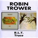 Robin Trower - B.L.T. / Truce