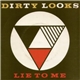Dirty Looks - Lie To Me