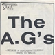 The A.G's - ... Because A Mind Is A Terrible Thing To Waste