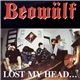 Beowülf - Lost My Head... But I'm Back On The Right Track